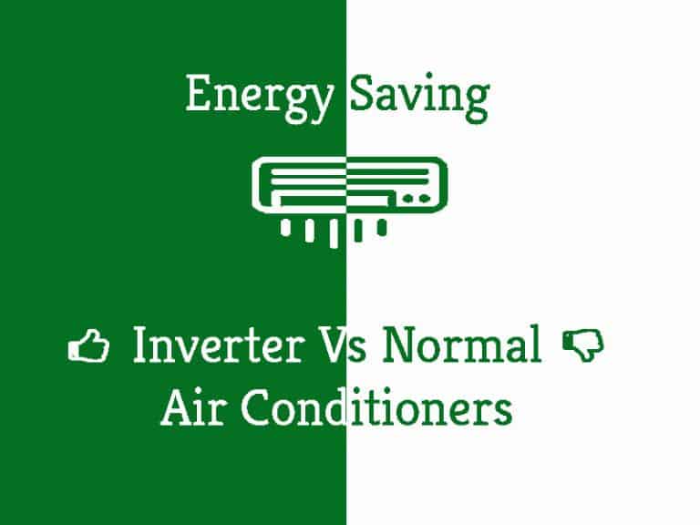 Energy Savings: Inverter Air Conditioners vs Normal Air Conditioners