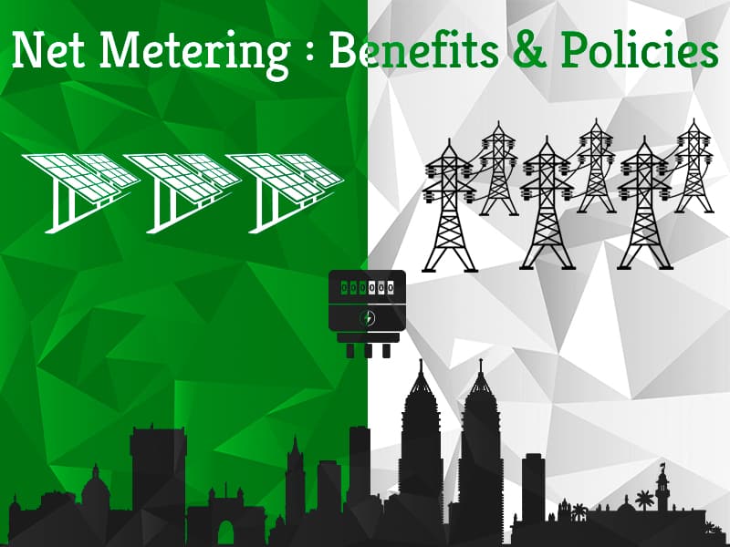 Net Metering : Benefits and Policies | Greensutra | India