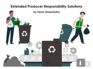 EPR Solutions by Team GreenSutra