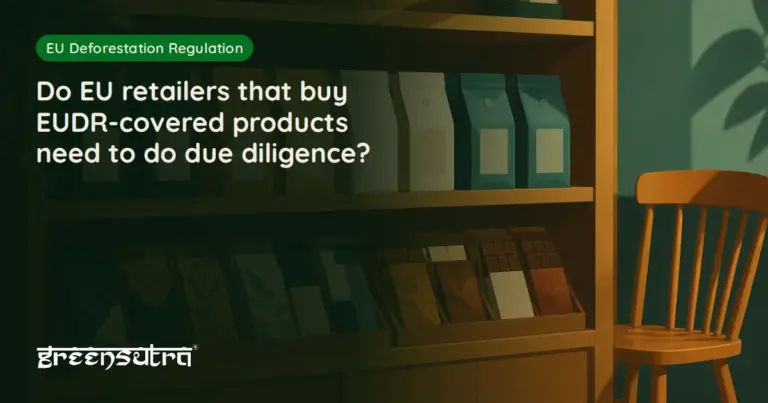 Do EU retailers that buy EUDR-covered products need to do due diligence?
